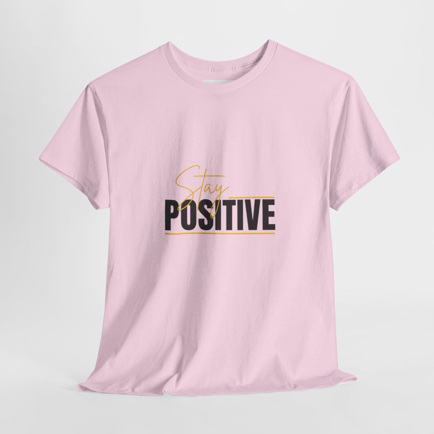 Stay Positive Unisex Heavy Cotton Tee - Uplifting Casual Wear