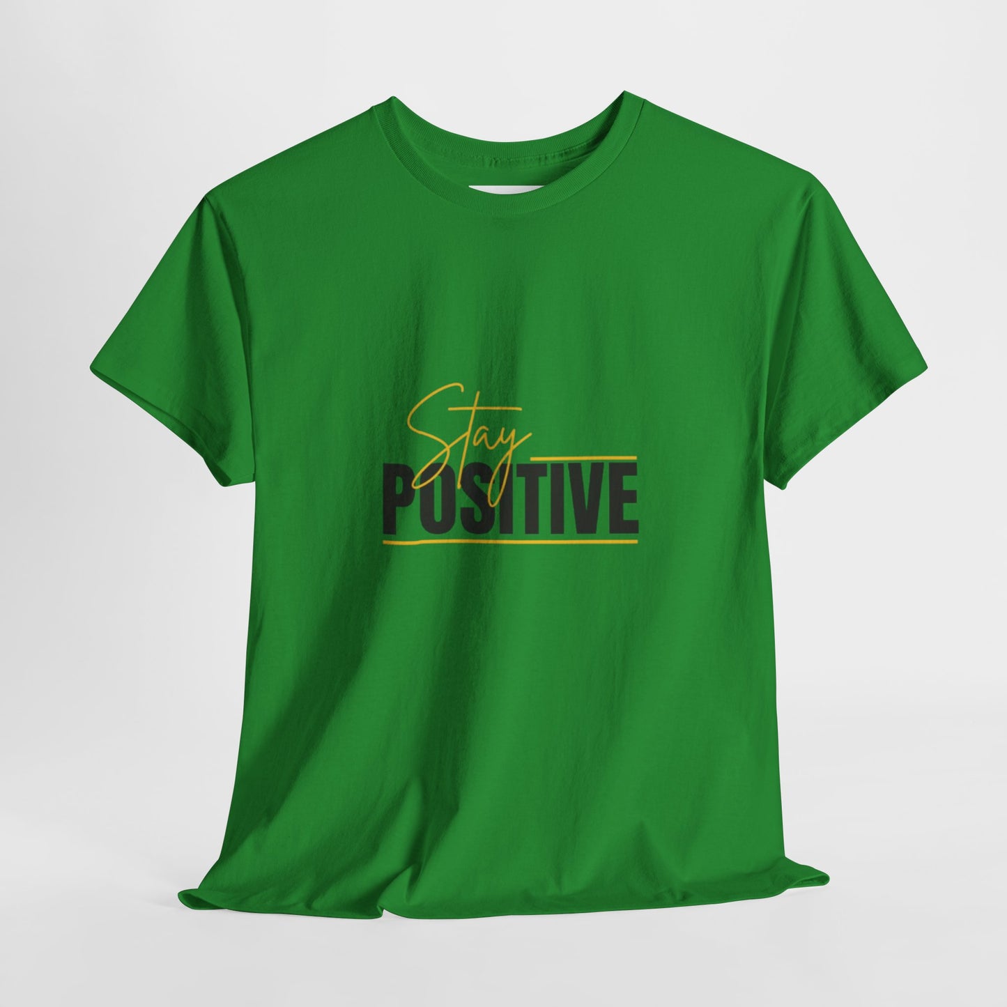 Stay Positive Unisex Heavy Cotton Tee - Uplifting Casual Wear