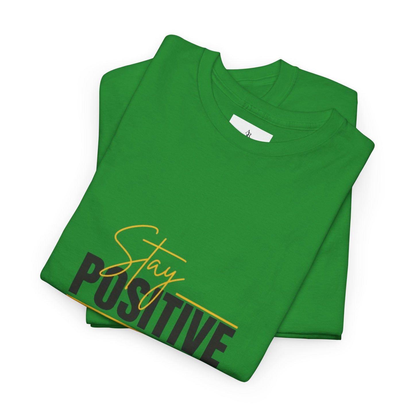 Stay Positive Unisex Heavy Cotton Tee - Uplifting Casual Wear