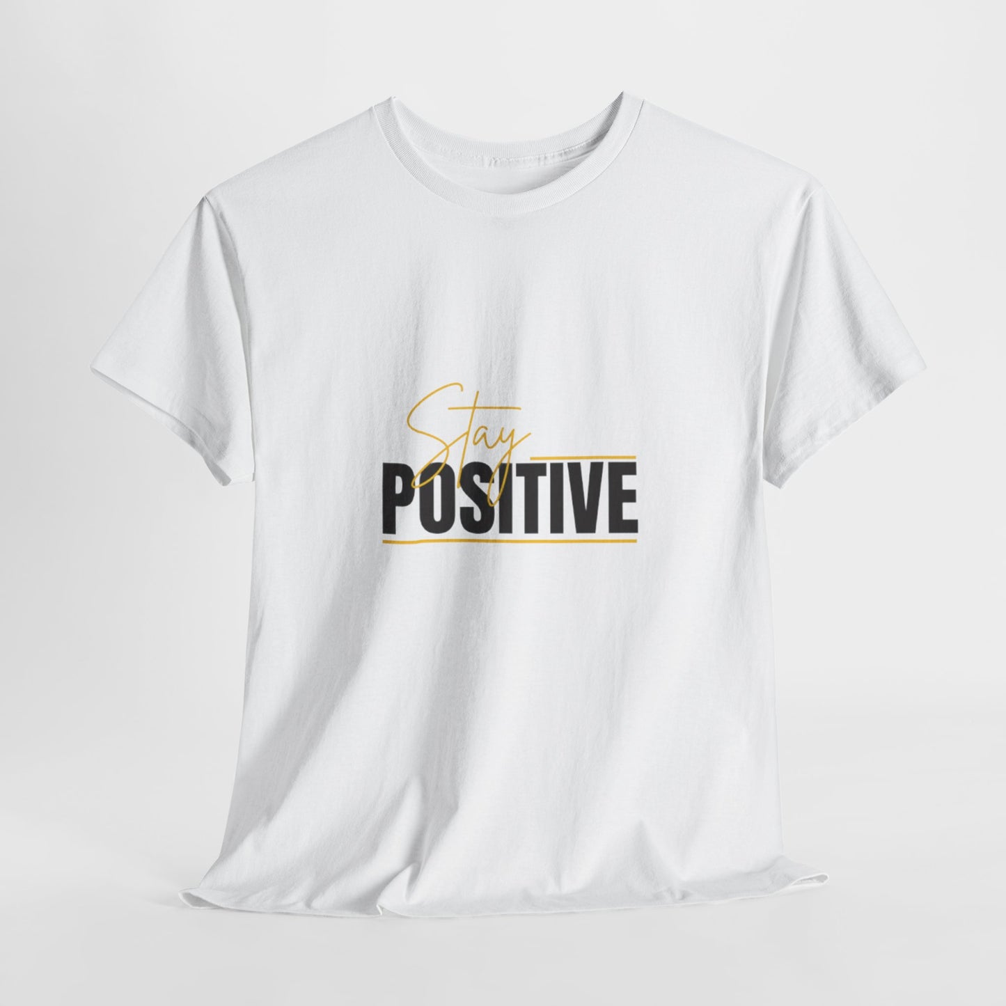 Stay Positive Unisex Heavy Cotton Tee - Uplifting Casual Wear