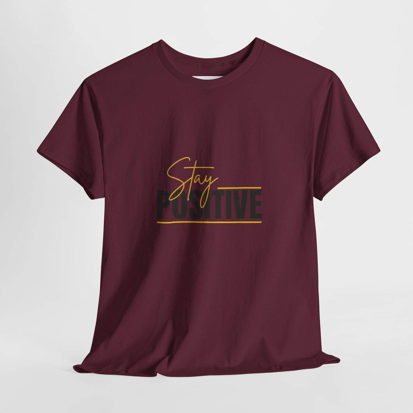 Stay Positive Unisex Heavy Cotton Tee - Uplifting Casual Wear