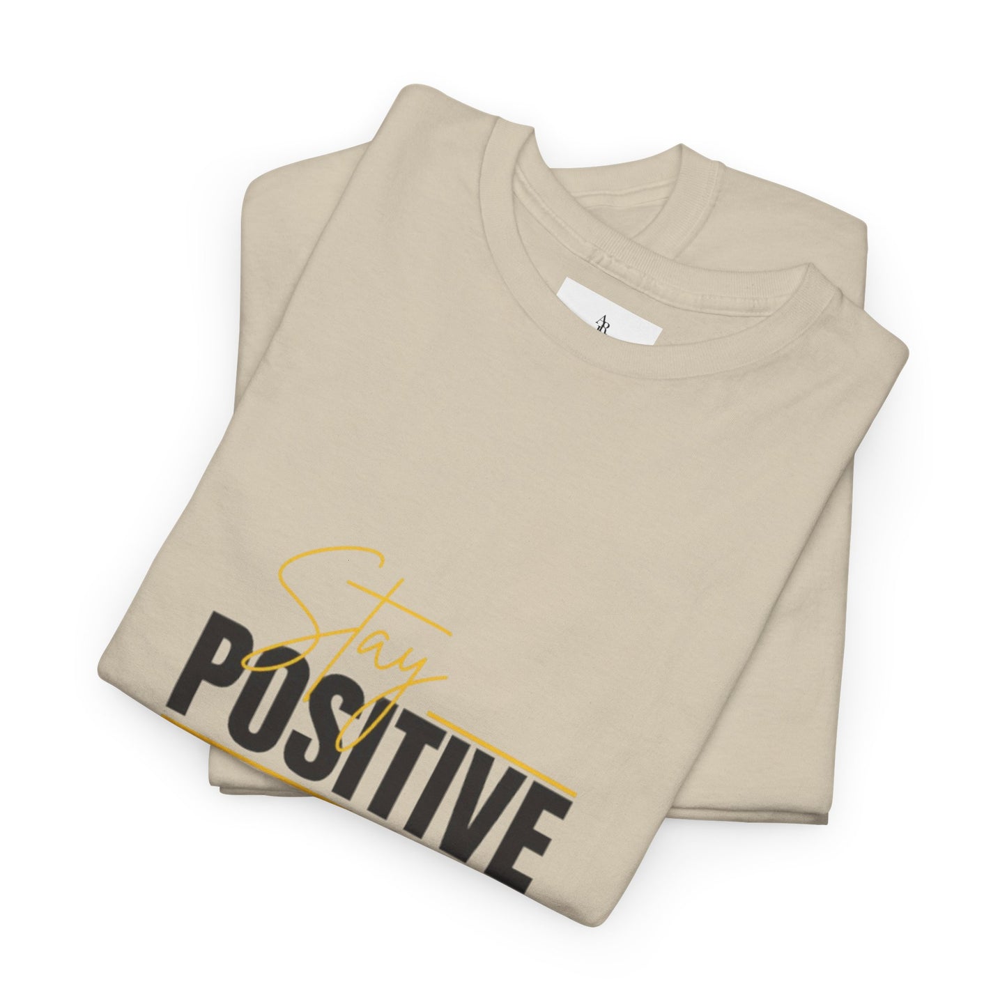 Stay Positive Unisex Heavy Cotton Tee - Uplifting Casual Wear