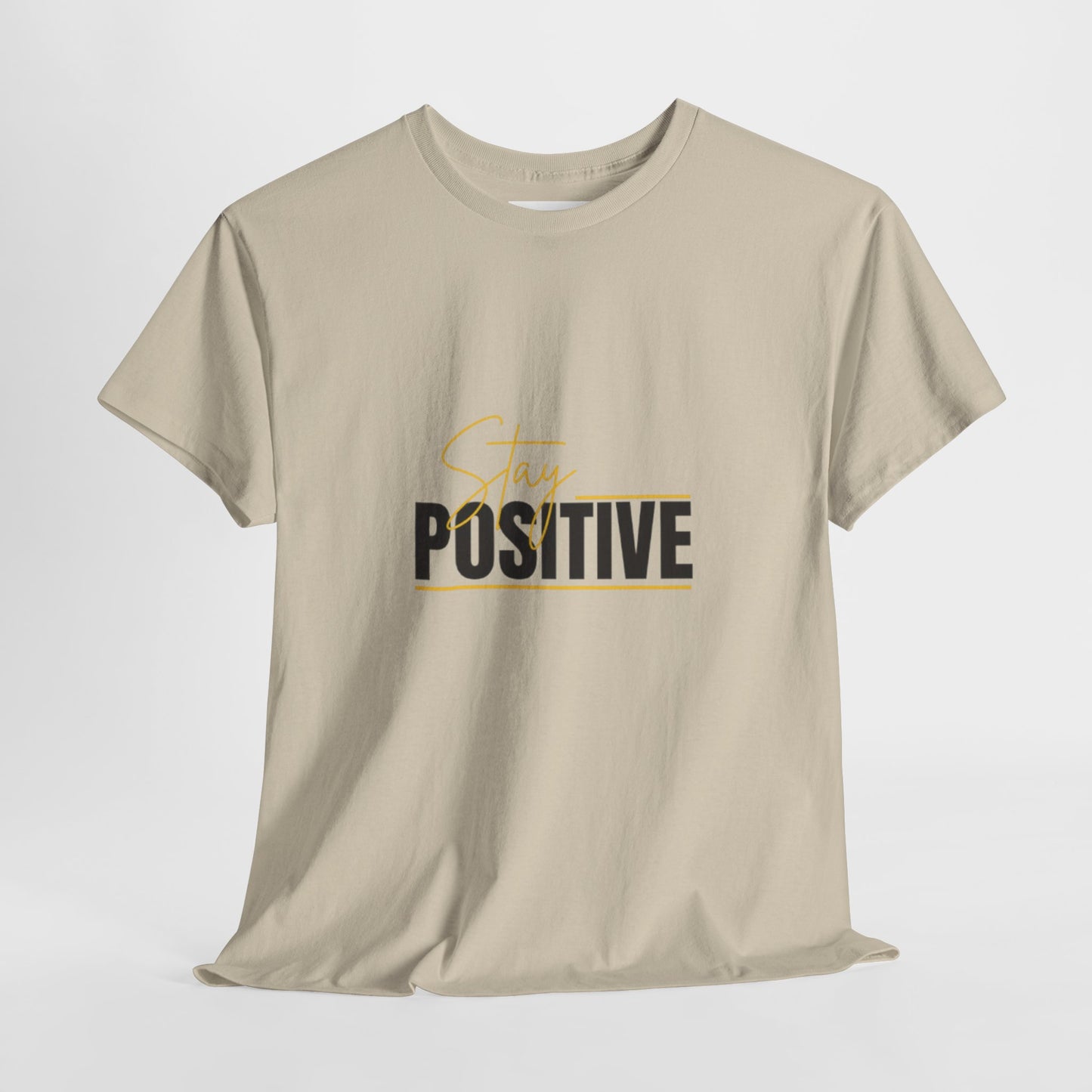 Stay Positive Unisex Heavy Cotton Tee - Uplifting Casual Wear