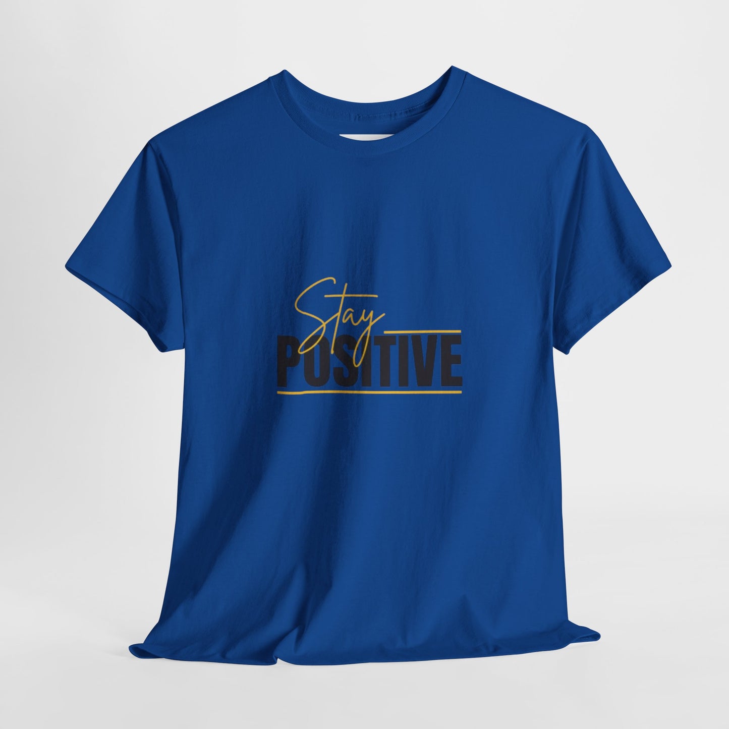 Stay Positive Unisex Heavy Cotton Tee - Uplifting Casual Wear